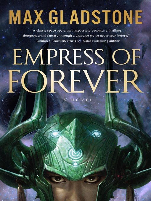 Title details for Empress of Forever by Max Gladstone - Wait list